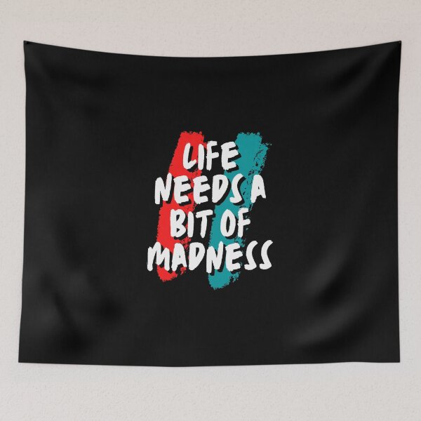 Item preview, LIFE NEEDS A BIT OF MADNESS. designed and sold by ELEGANTRETRO.