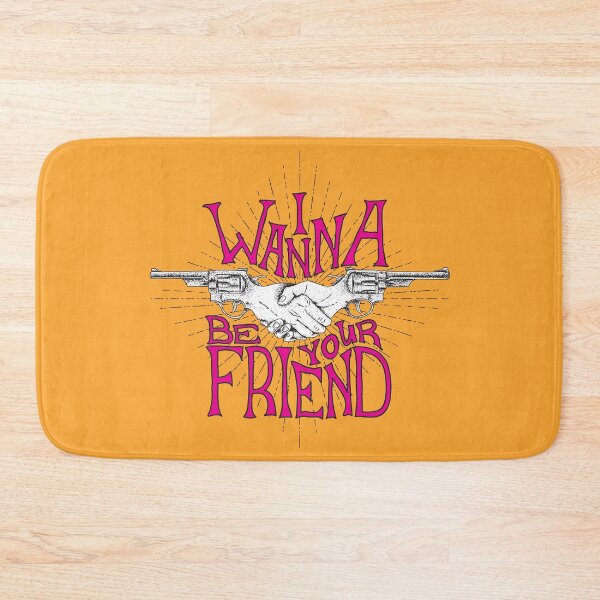 Item preview, I Wanna Be Your Friend designed and sold by Artistic Prints.