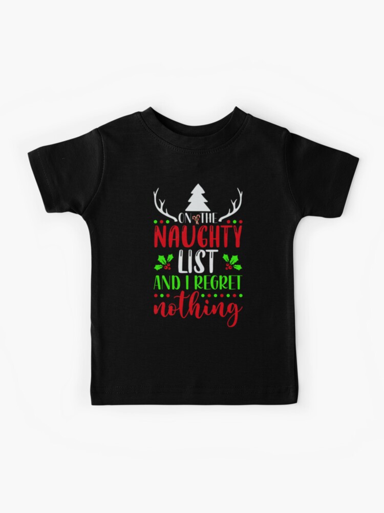 Inappropriate Xmas On the naughty list and I regret nothing funny