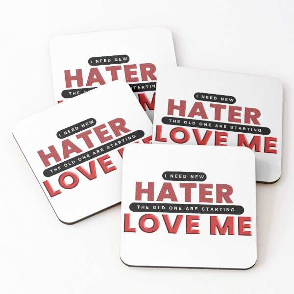 Item preview, Haters gonna  hate or love me designed and sold by Daizyner.