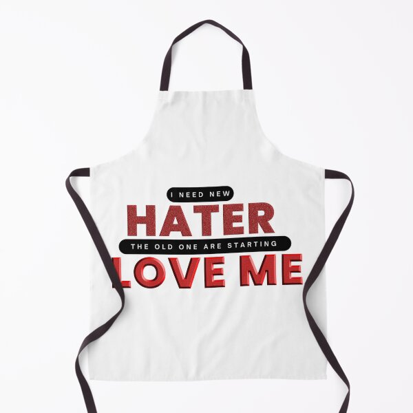 Item preview, Haters gonna  hate or love me designed and sold by Daizyner.