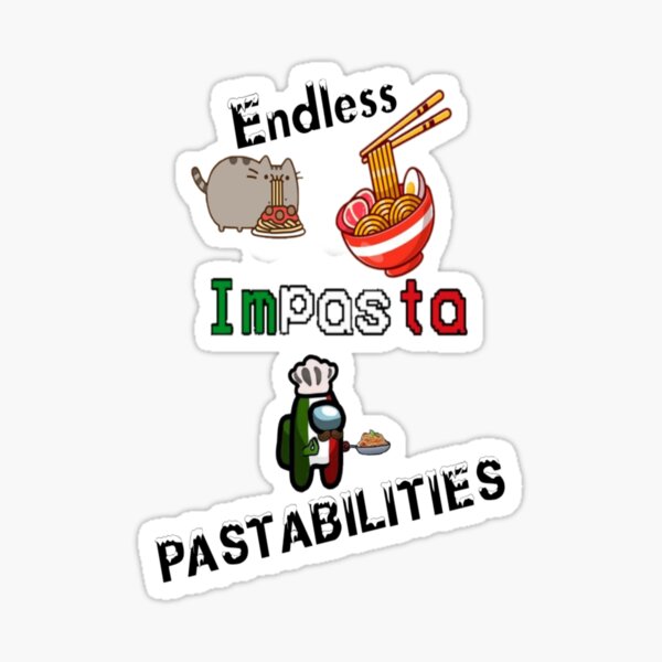 "Endless Pastabilities " Sticker for Sale by oussamamom5 Redbubble