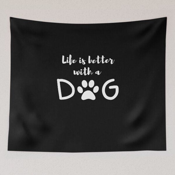 Item preview, Life Is Better With a Dog, For Dogs And Pets lovers designed and sold by Rhia Store.