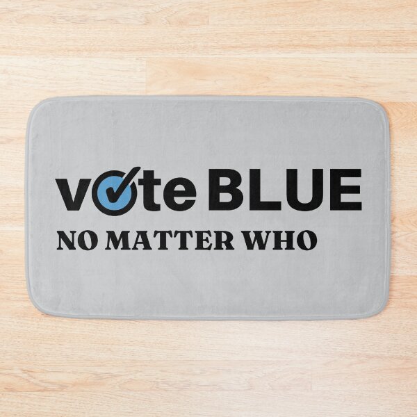 Item preview, Vote Blue No Matter Who designed and sold by ViewerEqualsPhoton.