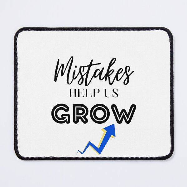 Item preview, Mistakes help us to grow, inspirational quote and teacher slogan, cute teachers day meme quotes, motivational quote for teachers day quotes for teachers, students designed and sold by haRexia.