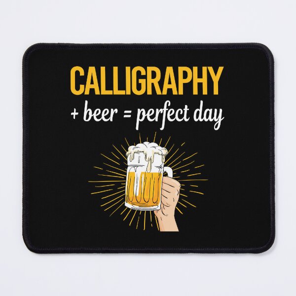 Item preview, Beer Perfect Day Calligraphy Calligrapher Handwriting Lettering designed and sold by WigglesDailey.
