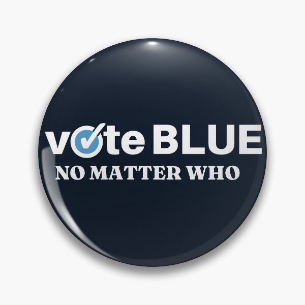Item preview, Vote Blue No Matter Who designed and sold by ViewerEqualsPhoton.
