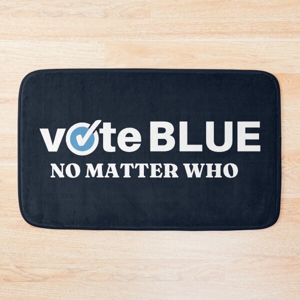 Item preview, Vote Blue No Matter Who designed and sold by ViewerEqualsPhoton.