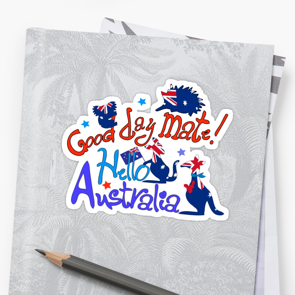 hello-australia-good-day-mate-sticker-by-cheeckymonkey-redbubble