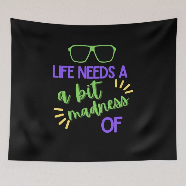 Item preview, LIFE NEEDS A BIT OF MADNESS. designed and sold by ELEGANTRETRO.
