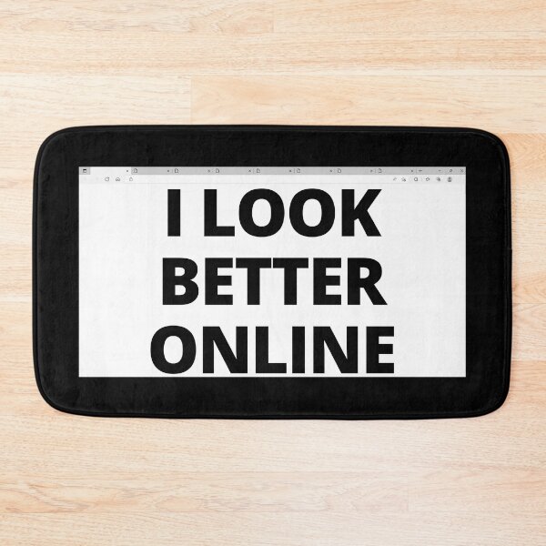 Item preview, I LOOK BETTER ONLINE- Negatives of online dating designed and sold by DesignsByDaddy.