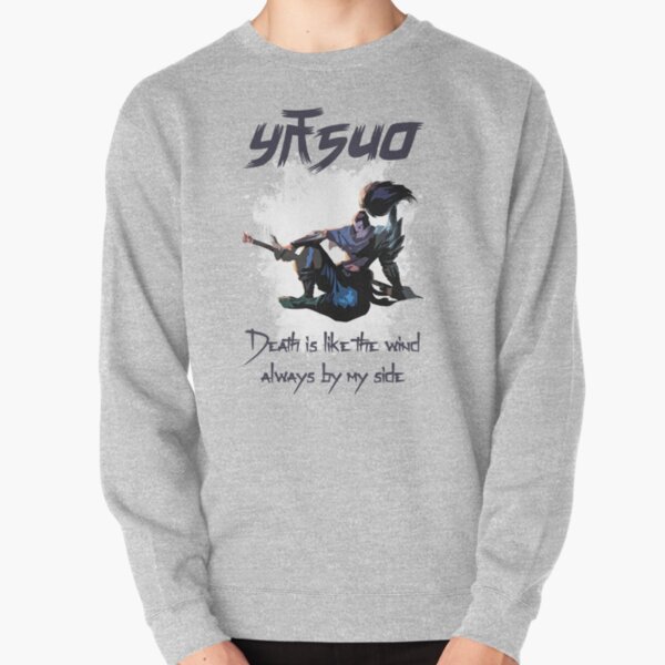 ✪ La mort est comme le vent ✪ League of Legends ✪ YASUO Sweatshirt épais