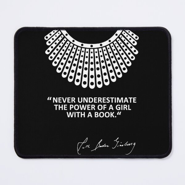 Item preview, Never underestimate the power of a girl with a book - RBG designed and sold by REApparelCo.