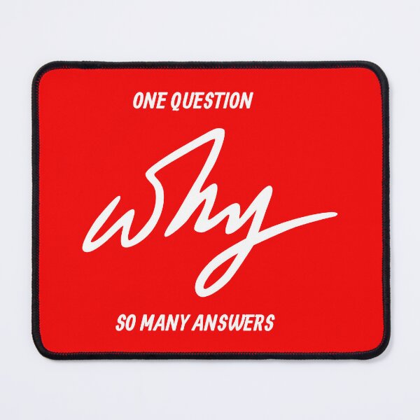 Item preview, Why | One Question | So Many Answers designed and sold by Pentimore.