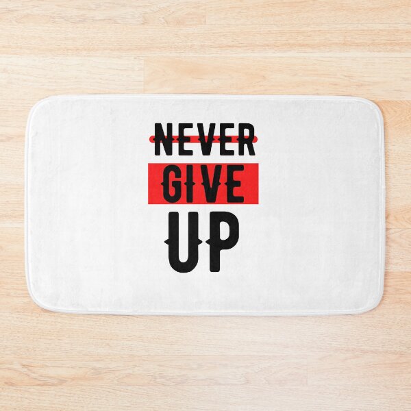 Item preview, NEVER GIVE UP designed and sold by DRIP.exe.