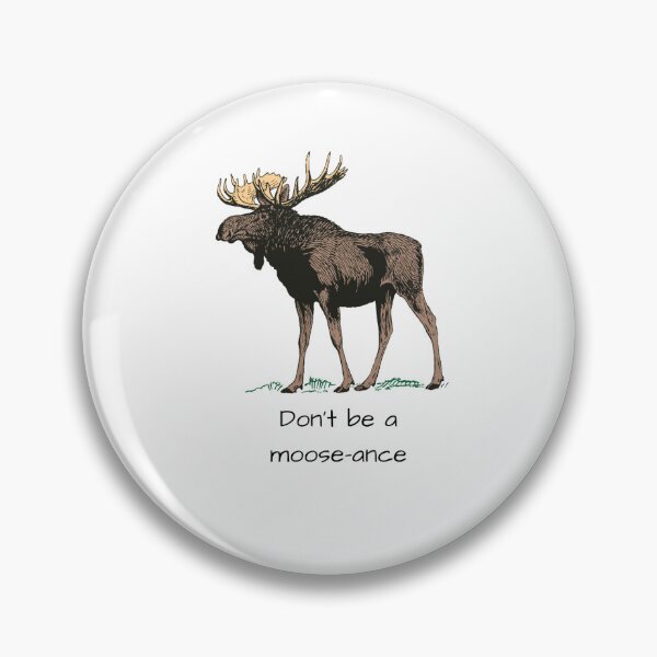 Item preview, Funny Moose Quote  designed and sold by julyperson.