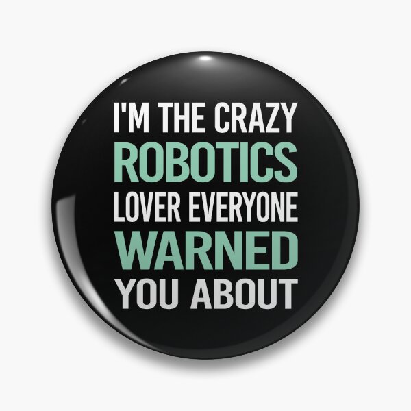 Item preview, Crazy Lover Robotics Robot Robots designed and sold by BimBamFrank.