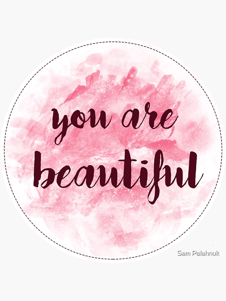You Are Beautiful sticker design | pink watercolor by sampalahnukart