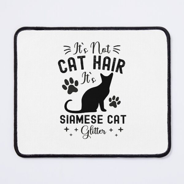 Item preview, It's Not Cat Hair It's Siamese Cat Glitter, Funny Siamese Cat Owner Quotes, Meezer, Mese, Owner Gifts designed and sold by PRINTED ..