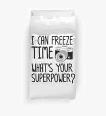 Photographer I Can Freeze Time Photography Duvet Cover
