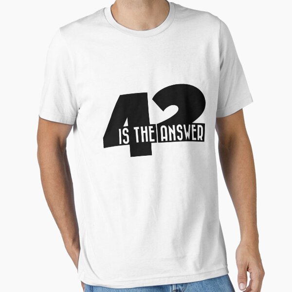 42 is the answer Essential T-Shirt