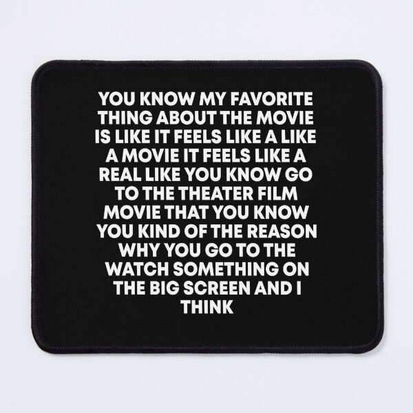 Item preview, You know my favorite thing about the movie is like it feels like a like a movie it feels like a real designed and sold by OttilieJacon.