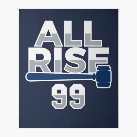 All Rise 99 - All Rise for the Judge NY Yankee Baseball Art Board Print for  Sale by jtrenshaw