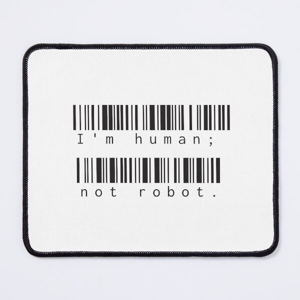 Item preview, I'm human not robot barcodes designed and sold by Grey Robinson.