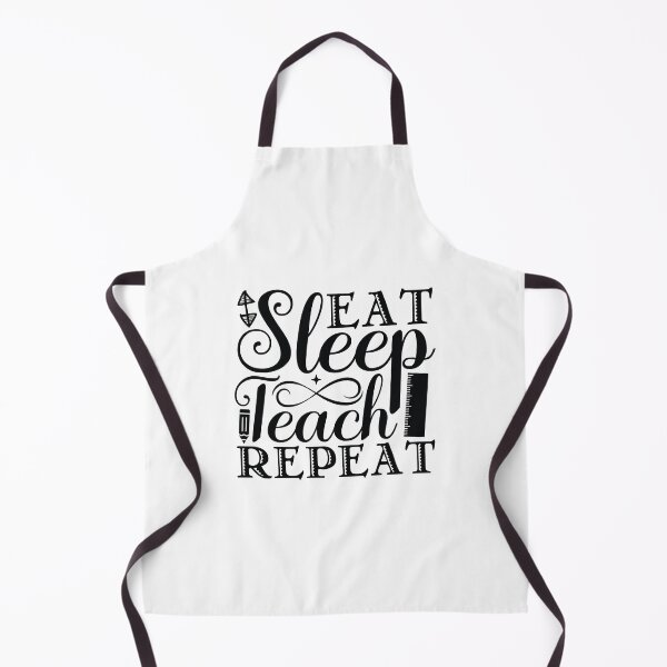 Item preview, EAT SLEEP TEACH REPEAT designed and sold by sweary12.