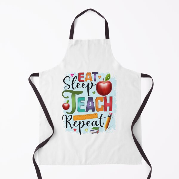 Item preview, EAT SLEEP TEACH REPEAT designed and sold by sweary12.