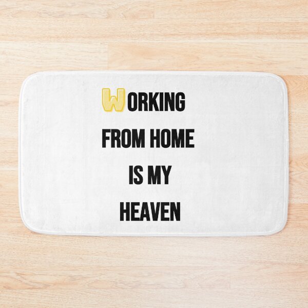 Item preview, Working from home is my heaven or all those who love working from home designed and sold by RockBeeDesigns.
