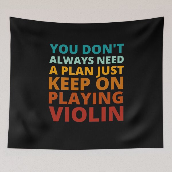 Item preview, You Don't Always Need a Plan Just Keep on Playing Violin designed and sold by Crafty-Mornings.