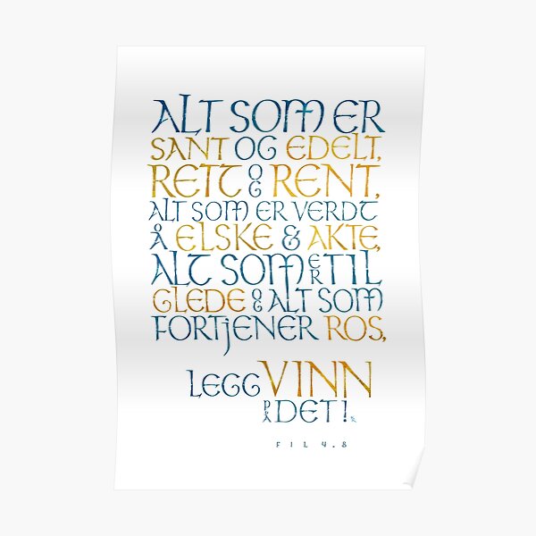 Alt som er sant og edelt Poster