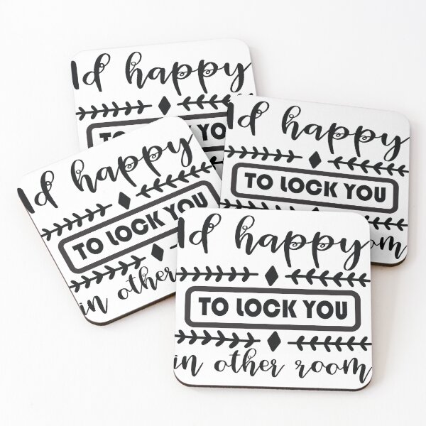 Item preview, If happy to lock you in other room designed and sold by Jozy-Merch.