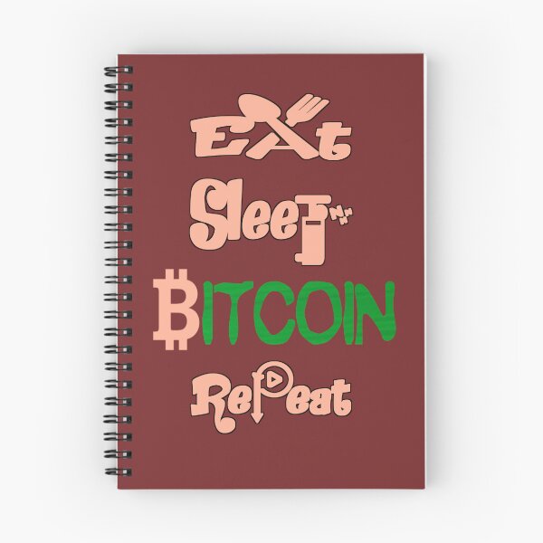 Item preview, Eat sleep bitcoin repeat,  designed and sold by Chakilogy.