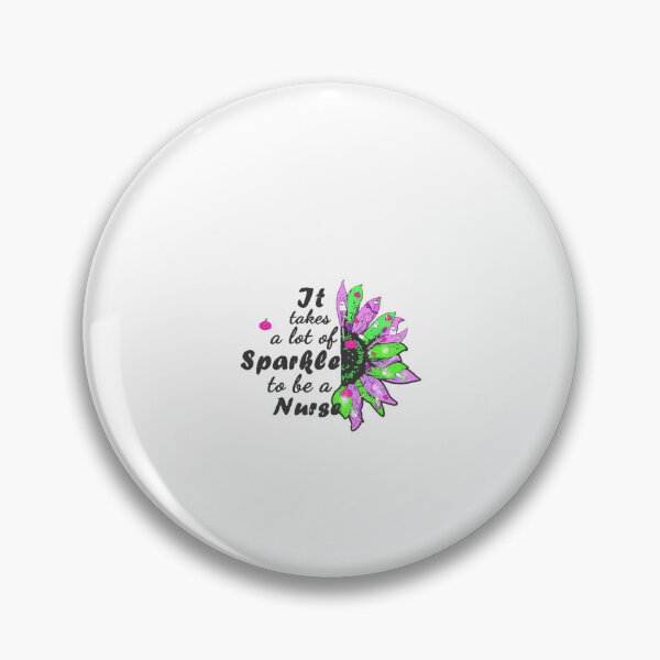Item preview,     IT` TAKE A LOT OF SPARKLE TO BE A NURSE designed and sold by marie1919.
