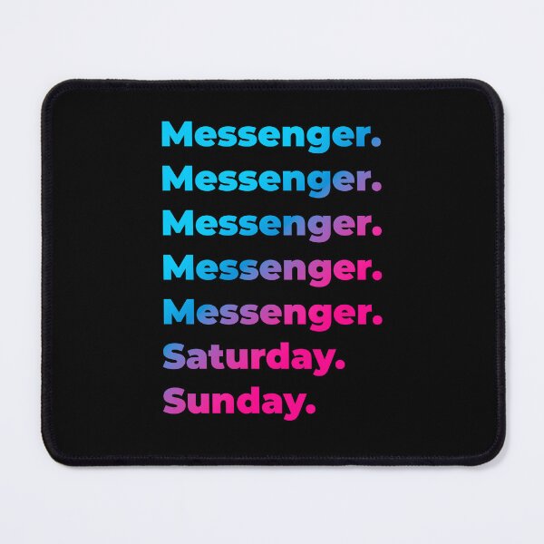 Item preview, Messenger. Saturday. Sunday. designed and sold by SVPOD.