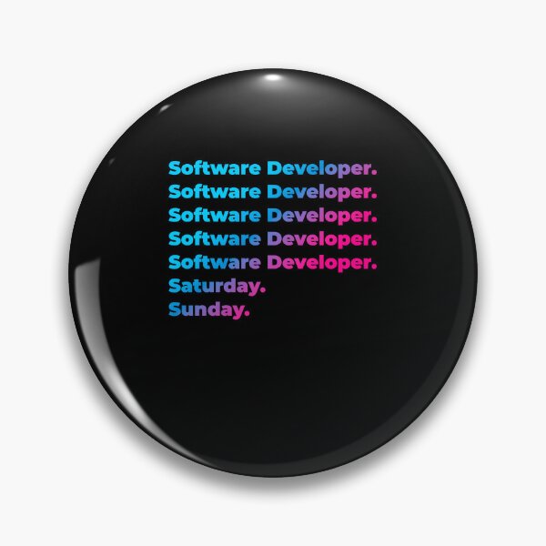 Item preview, Software Developer. Saturday. Sunday. designed and sold by SVPOD.