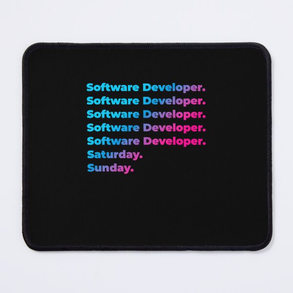 Item preview, Software Developer. Saturday. Sunday. designed and sold by SVPOD.