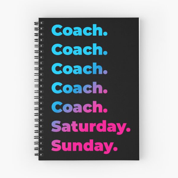 Item preview, Coach. Saturday. Sunday. designed and sold by SVPOD.