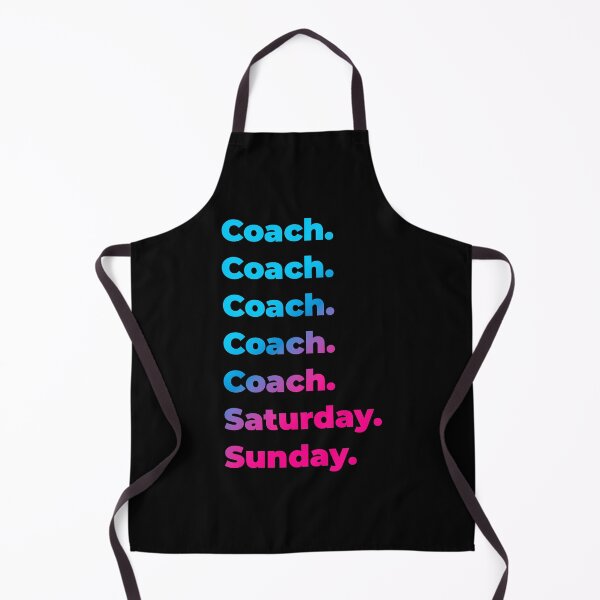 Item preview, Coach. Saturday. Sunday. designed and sold by SVPOD.