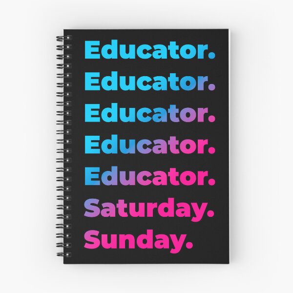 Item preview, Educator. Saturday. Sunday. designed and sold by SVPOD.