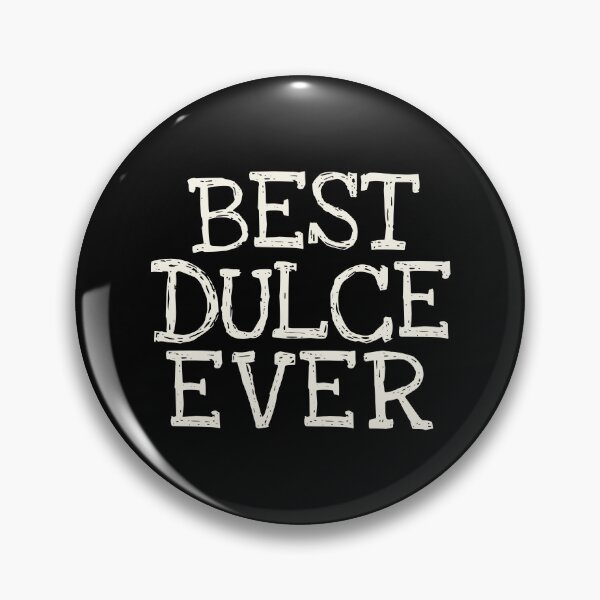 Item preview, Best Dulce Ever Funny Personalized Name designed and sold by MariosNydras.