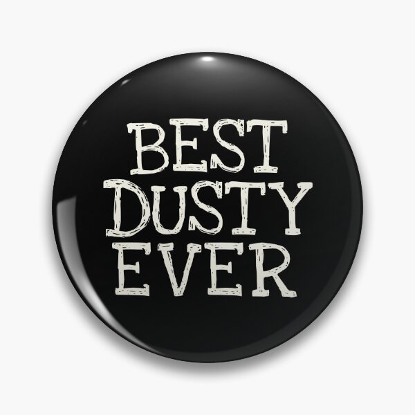 Item preview, Best Dusty Ever Funny Personalized Name designed and sold by MariosNydras.