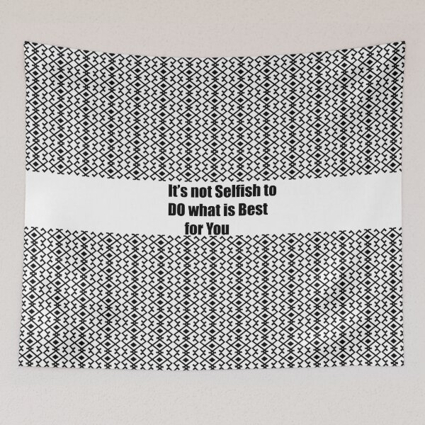 Item preview, It's not selfish to do what is best for you. designed and sold by IQRA Ch.