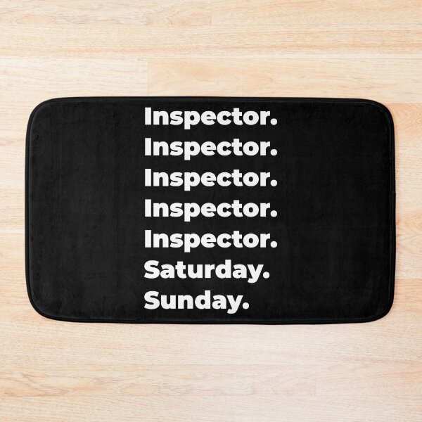 Item preview, Inspector saturday and sunday designed and sold by SVPOD.