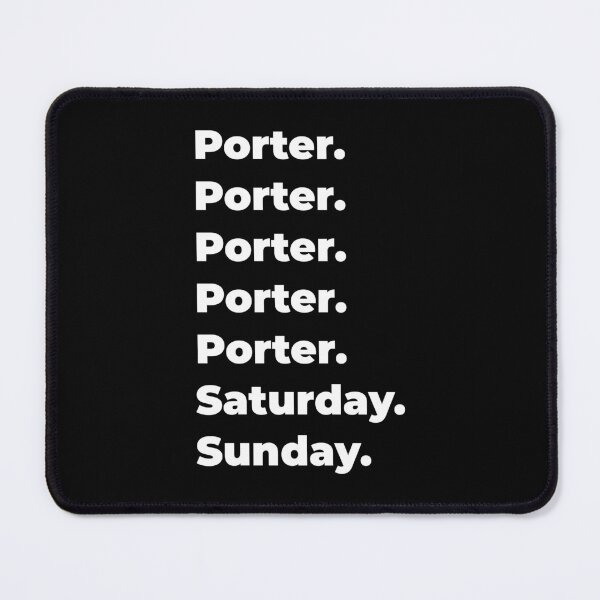 Item preview, Porter saturday and sunday designed and sold by SVPOD.