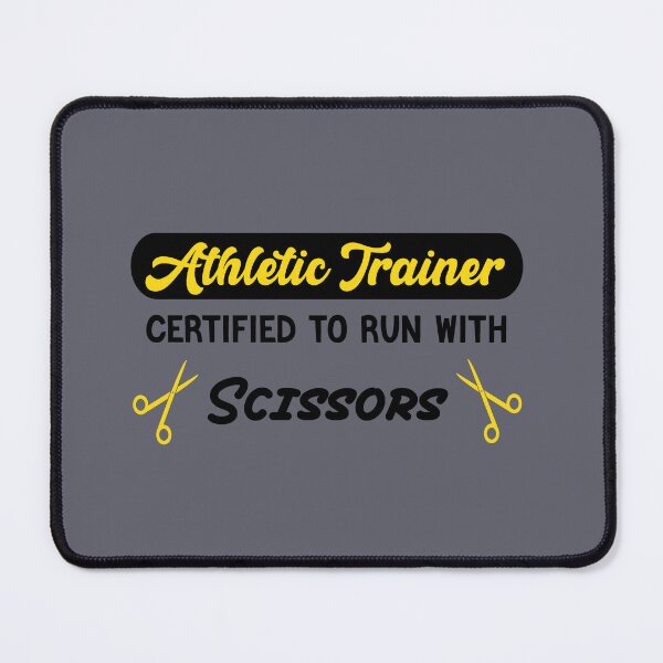 Item preview, Athletic Trainer Certified To Run With Scissors designed and sold by Cute Shark.