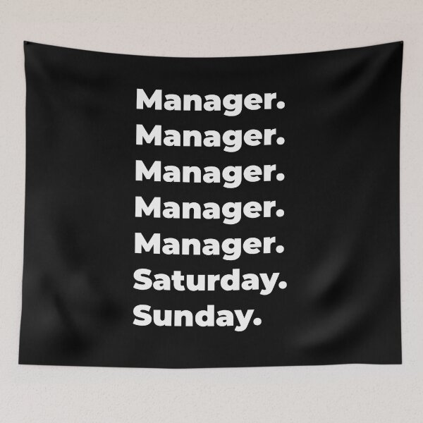 Item preview, Manager saturday and sunday designed and sold by SVPOD.