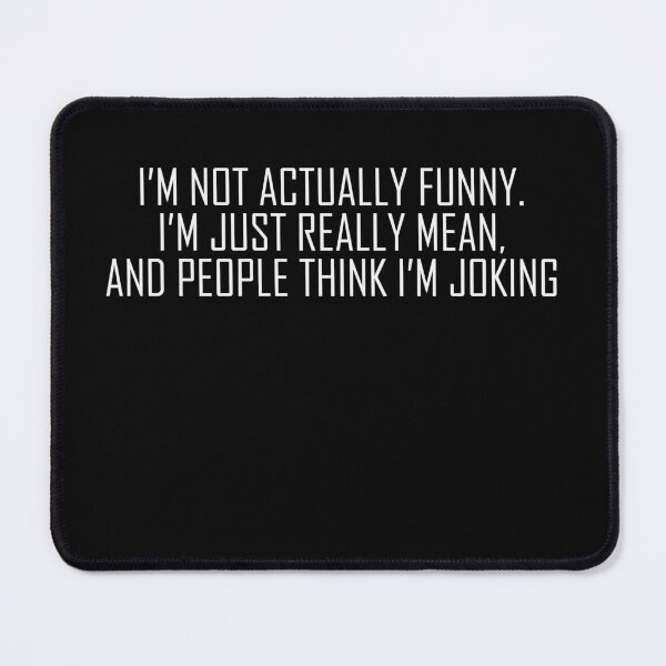 Item preview, Funny Mean Joking designed and sold by Gonkpoke.